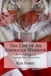The Life of anAmerican Warrior: Returning to Complete Mission
