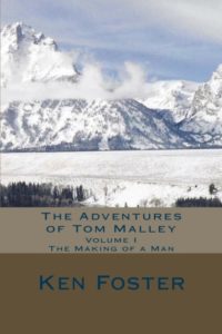 The Adventures of Tom Malley: The Making of a Man