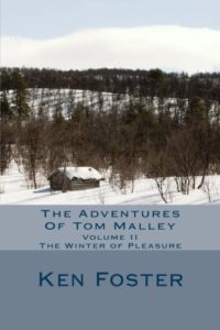 The adventures of Tom Malley: The Winter of Pleasure
